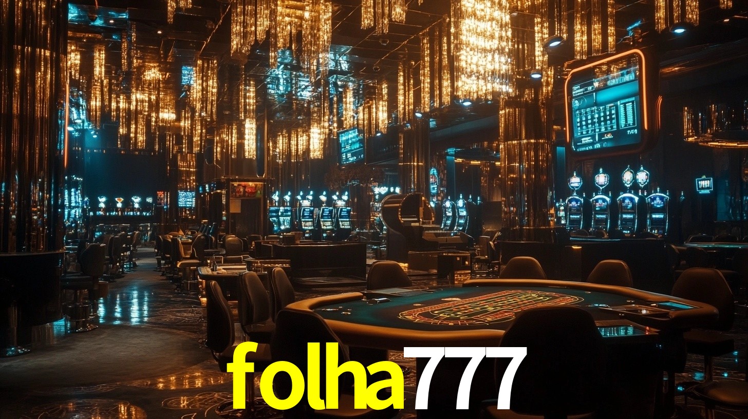 folha777: Seu Cassino Premiado com Pagamentos Rápidos