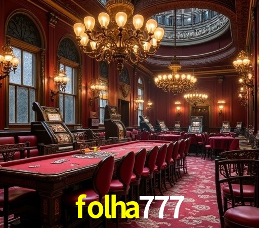 folha777 Plataforma - Certificada MGA desde 2015